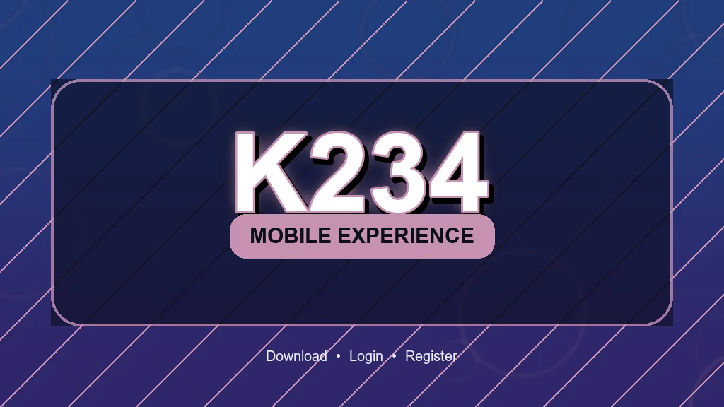 k234 APK Resmi Unduh